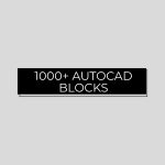 1000+ AutoCAD Blocks